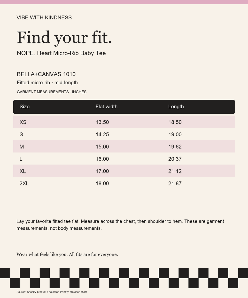 NOPE. Heart Micro-Rib Baby Tee product measurements and fit guide in inches
