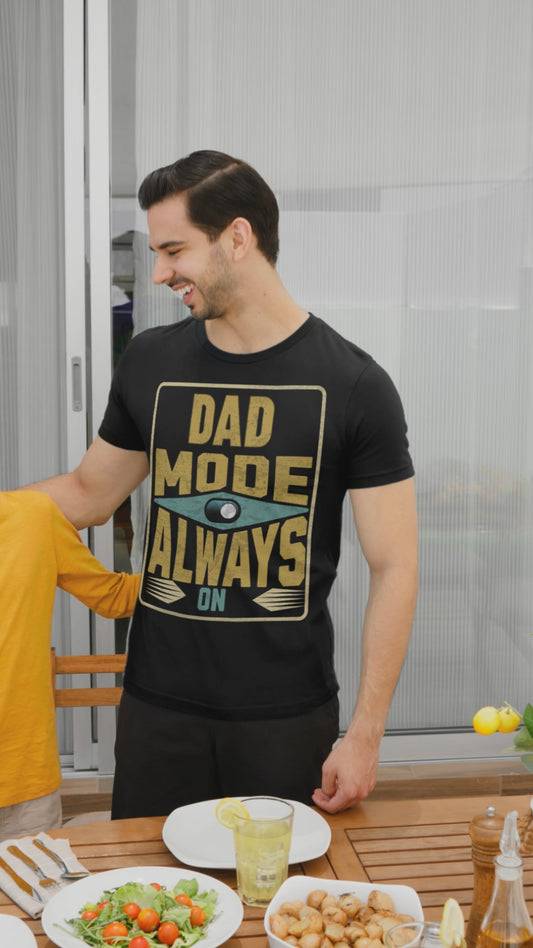 Dad Mode Always On’ Tee – Bold Comfort for Everyday Heroes